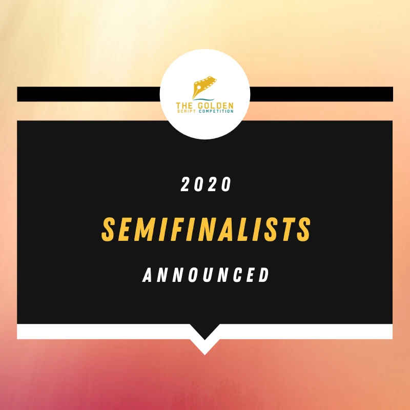 2020 SEMIFINALISTS ANNOUNCED!
