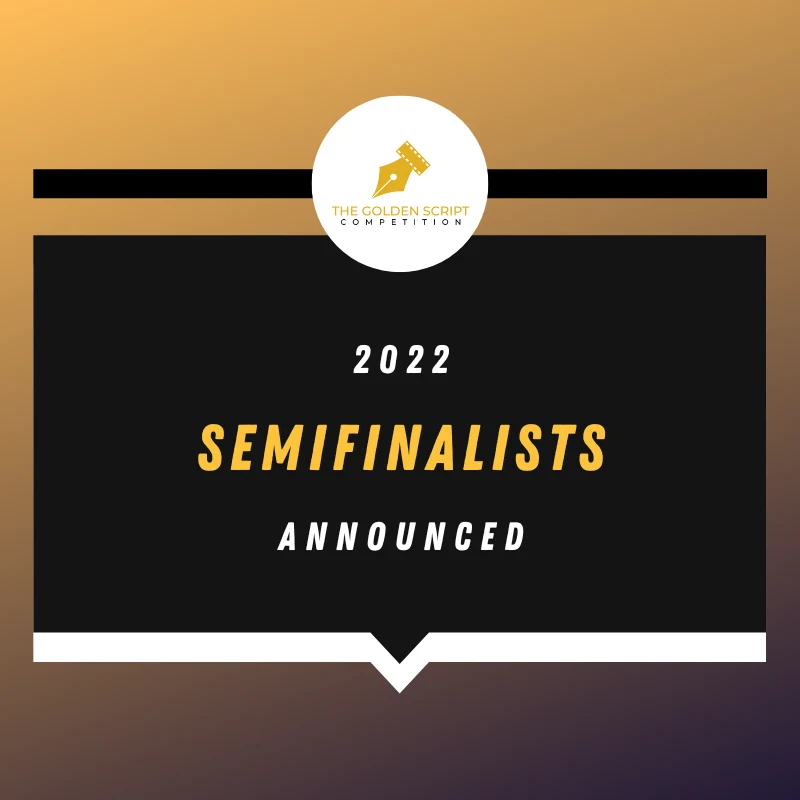 2022 SEMIFINALISTS ANNOUNCED!