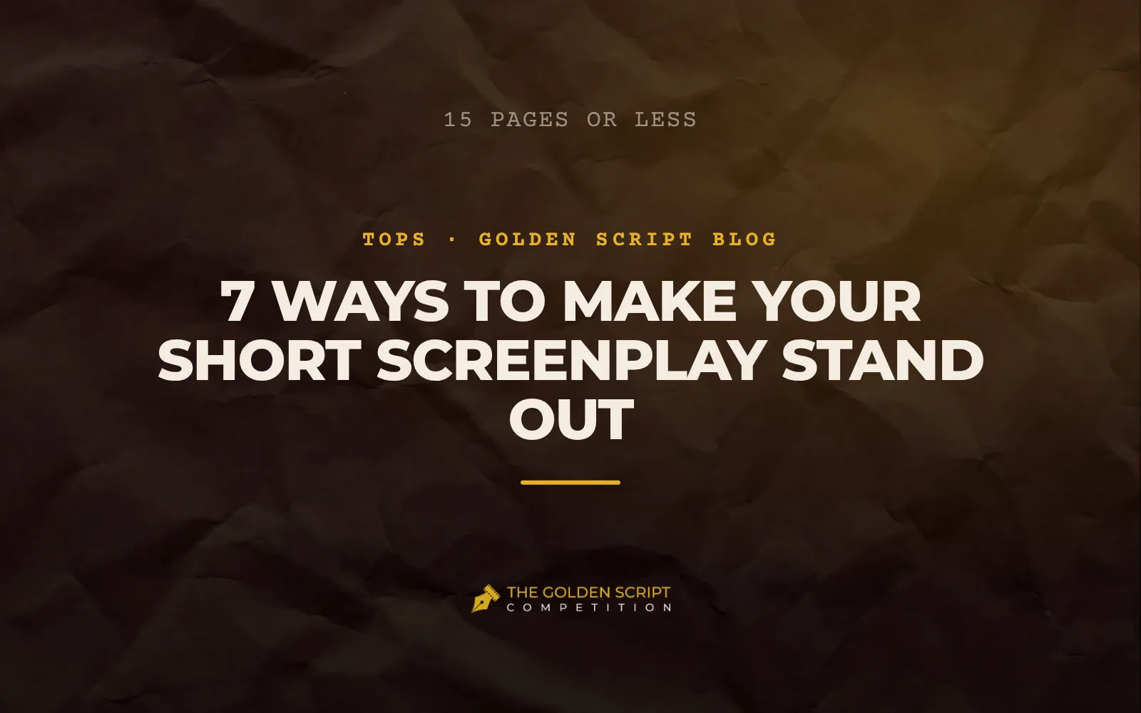 7 Ways to Make Your Short Screenplay Stand Out