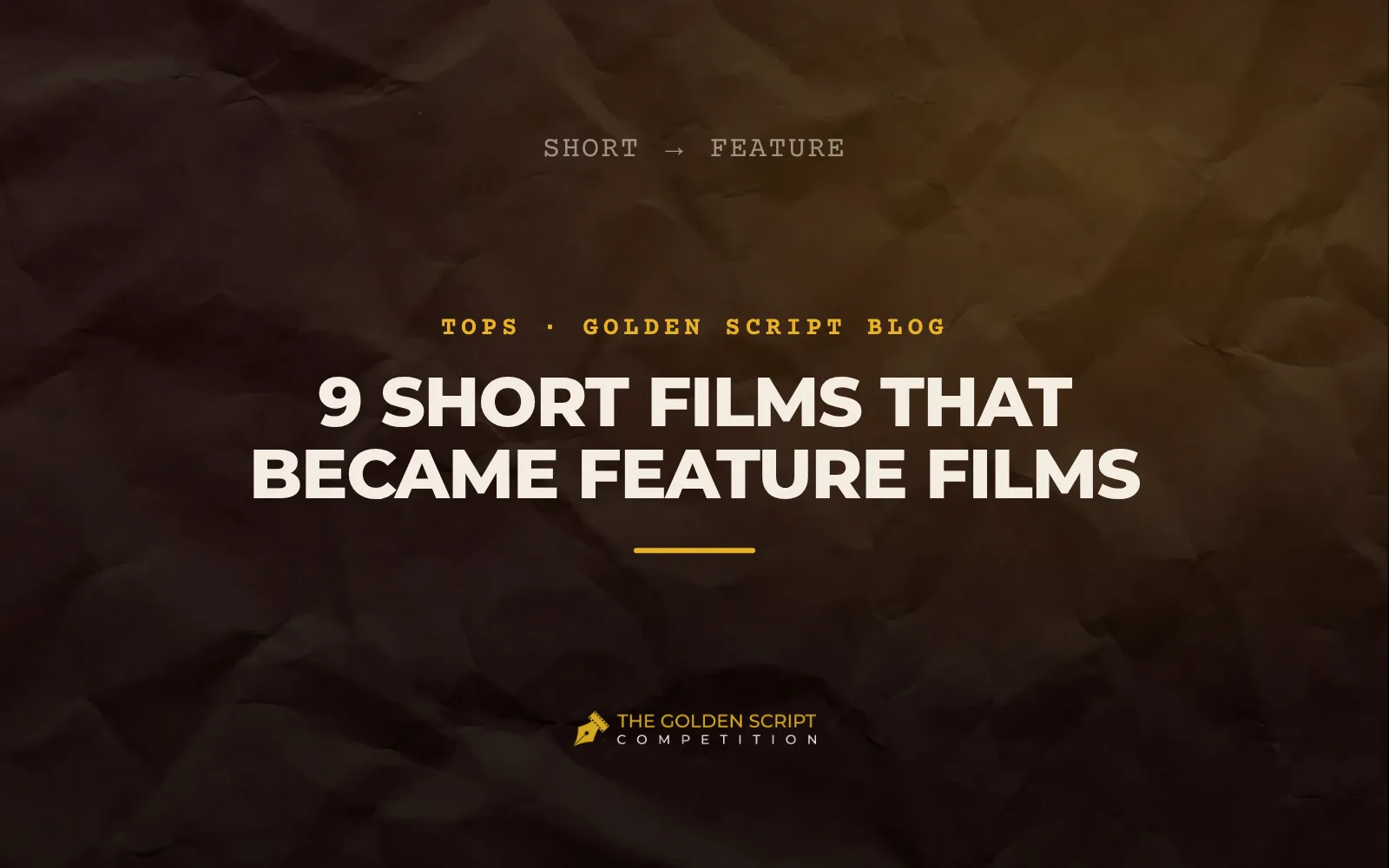 9 Short Films That Became Feature Films