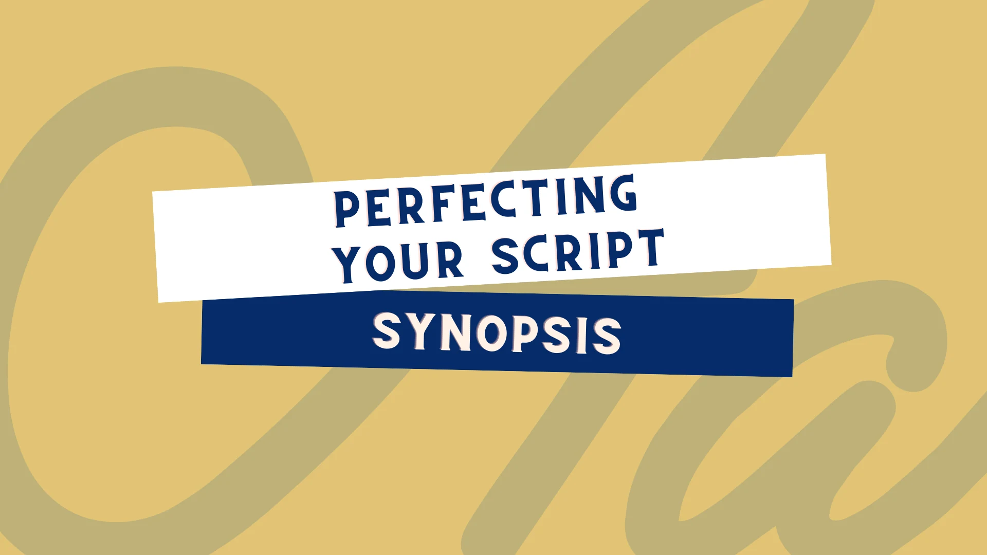 Perfecting Your Script Synopsis